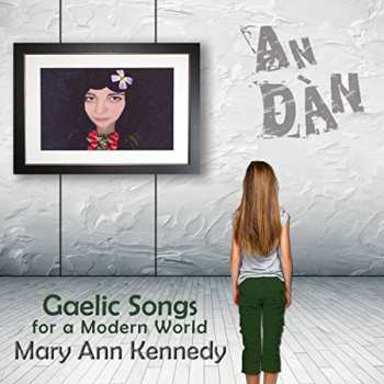 Album Mary Ann Kennedy: An Dàn: Gaelic Songs For A Modern World