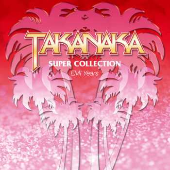 Album Masayoshi Takanaka: Masayoshi Takanaka Super Collection: EMI Years