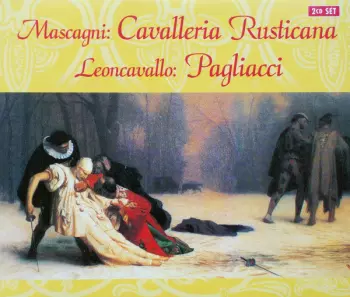 Cavalleria Rusticana - Pagliacci