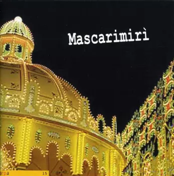 Mascarimirì: Festa