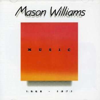Album Mason Williams: Music  1968 - 1971
