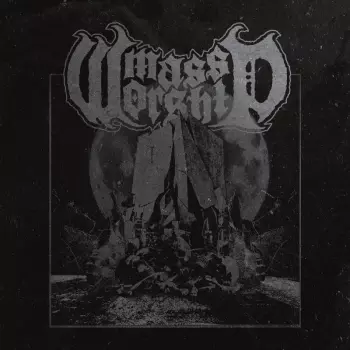Mass Worship: Mass Worship