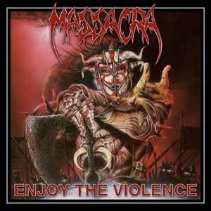 CD Massacra: Enjoy The Violence