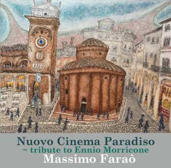 LP Massimo Faraò: Nuovo Cinema Paradiso - Tribute To Ennio Morricone LTD
