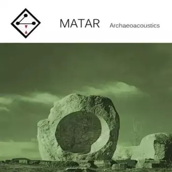 Matar: Archaeoacoustics