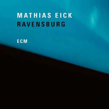 CD Mathias Eick: Ravensburg