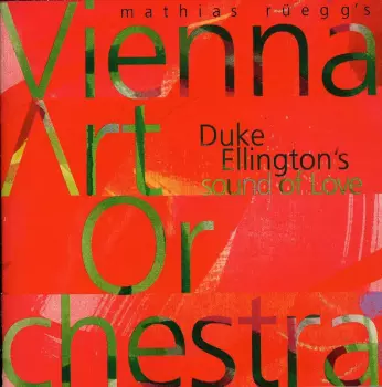 Vienna Art Orchestra: Duke Ellington's Sound Of Love