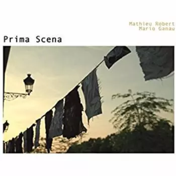 Mathieu Robert: Prima Scena