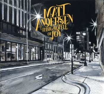 CD Matt Andersen: The Big Bottle Of Joy