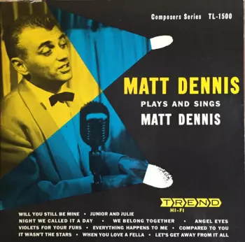 Plays And Sings Matt Dennis