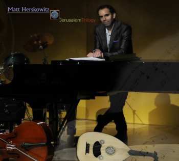 Album Matt Herskowitz: Jerusalem Trilogy