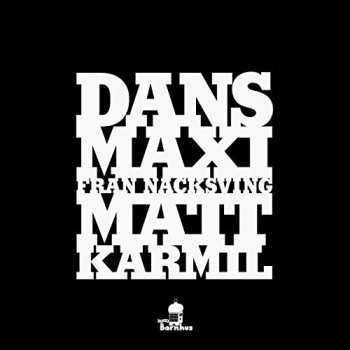 Album Matt Karmil: Dans-Maxi Från Nacksving