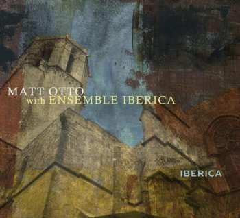 Album Matt Otto: Ibérica