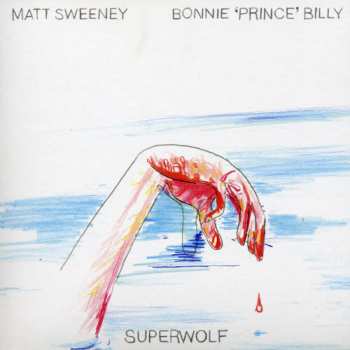 CD Bonnie "Prince" Billy: Superwolf