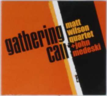 Album John Medeski: Gathering Call