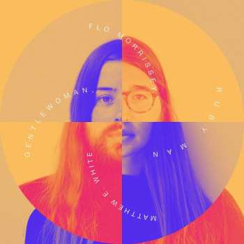 LP Matthew E. White: Gentlewoman, Ruby Man