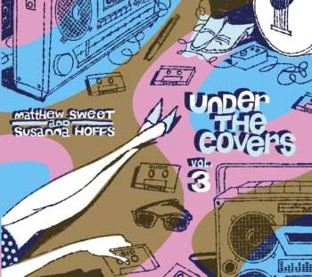 2LP Matthew Sweet: Under The Covers Vol. 3 CLR | LTD
