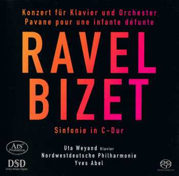 Album Georges Bizet: Konzert Für Klavier Und Orchester / Pavane Pour Une Infante Défunte / Sinfonie In C-Dur