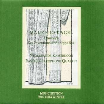 Album Rascher Saxophone Quartet: Chorbuch / Les Inventions D' Adolphe Sax