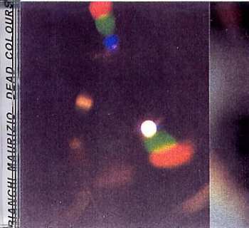 Album Maurizio Bianchi: Dead Colours