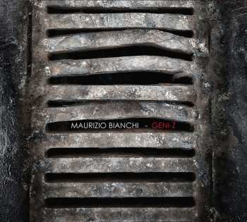 Album Maurizio Bianchi: Geni-​Z