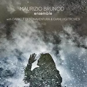 Maurizio Brunod: Ensemble