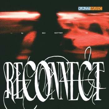 Album Max Buettner: Reconnect