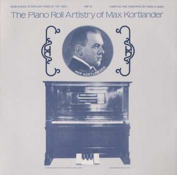 CD Max Kortlander: Piano Roll Artistry Of Max Kortlander