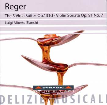CD Max Reger: The 3 Viola Suites Op.131d - Violin Sonata Op.91 No.7