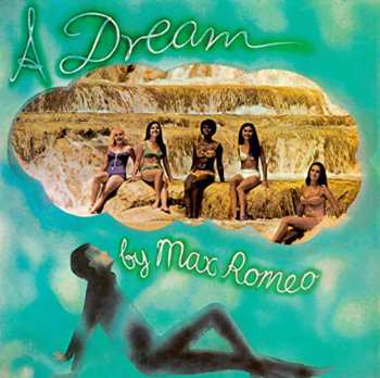 CD Max Romeo: A Dream