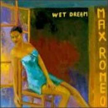 CD Max Romeo: Wet Dream