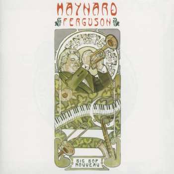 Album Maynard Ferguson: Big Bop Nouveau