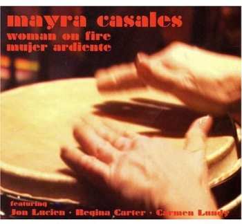 Album Mayra Casales: Women On Fire: Mujer Ardiente