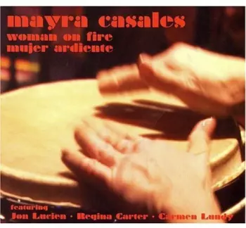 Mayra Casales: Women On Fire: Mujer Ardiente
