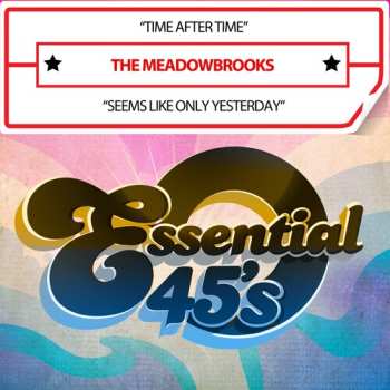 Album Meadowbrooks: Seems Like Only Yesterday / Time After Time