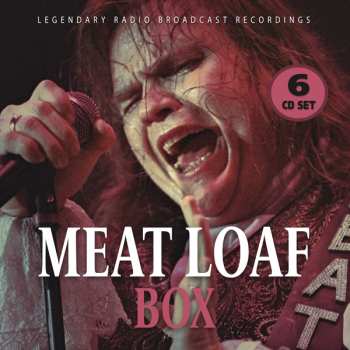 6CD Meat Loaf: Box (Legendary Radio Broadcast Recordings)