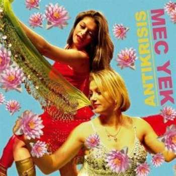 CD Mec Yek: Antikrisis