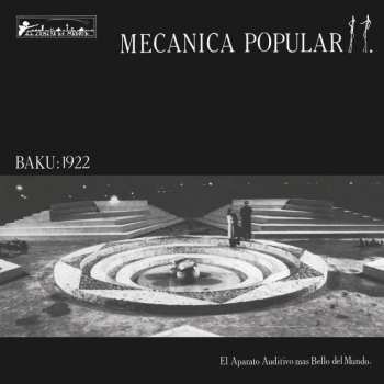LP Mecanica Popular: Baku: 1922 LTD
