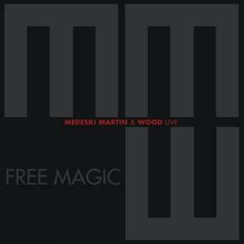 Album Medeski Martin & Wood: Free Magic
