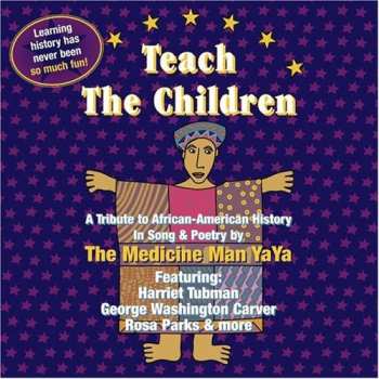 Album Medicine Man Yaya: Teach The Children