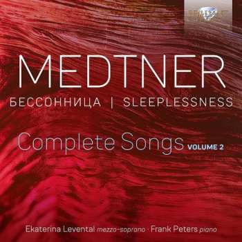 Album Nikolai Medtner: Sleeplessness, Complete Songs, Vol. 2