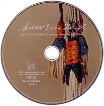 CD Mehmet Evren Hacıoğlu: Kışlar Lâl Oldu = Der Winter Ist Verstummt = Winter Has Fallen Silent