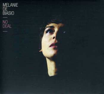 CD Melanie De Biasio: No Deal DIGI