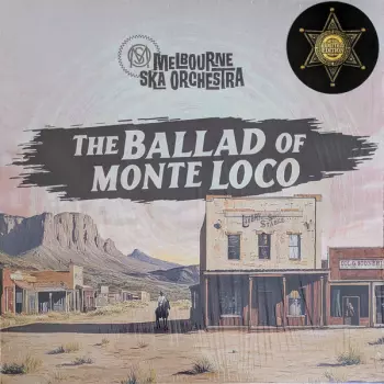 The Ballad Of Monte Loco