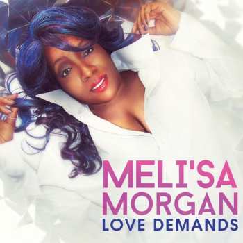 CD Meli'sa Morgan: Love Demands