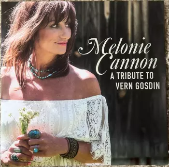 Melonie Cannon: A Tribute To Vern Gosdin