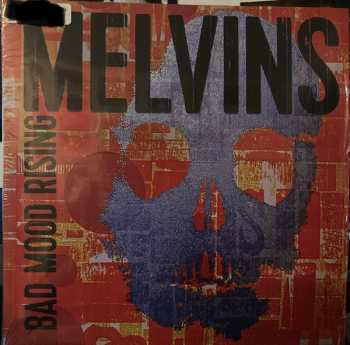 LP Melvins: Bad Mood Rising