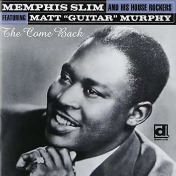 CD Memphis Slim And The House Rockers: The Come Back