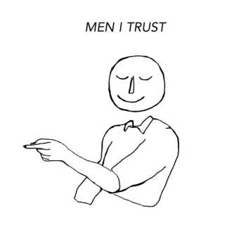 LP Men I Trust: Men I Trust