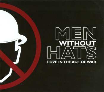 Album Men Without Hats: Love In The Age Of War